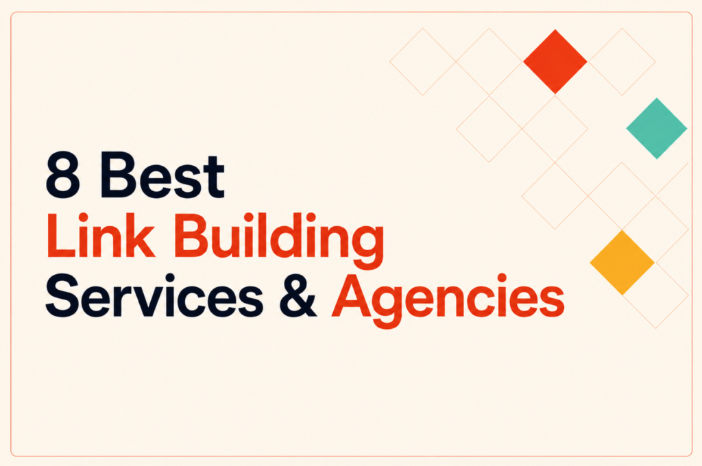 8 Best Link Building Services & Agencies