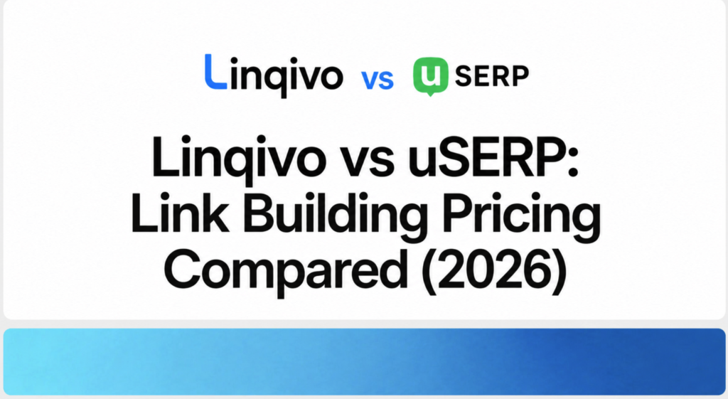 Linqivo vs uSERP pricing comparison — link building services 2026