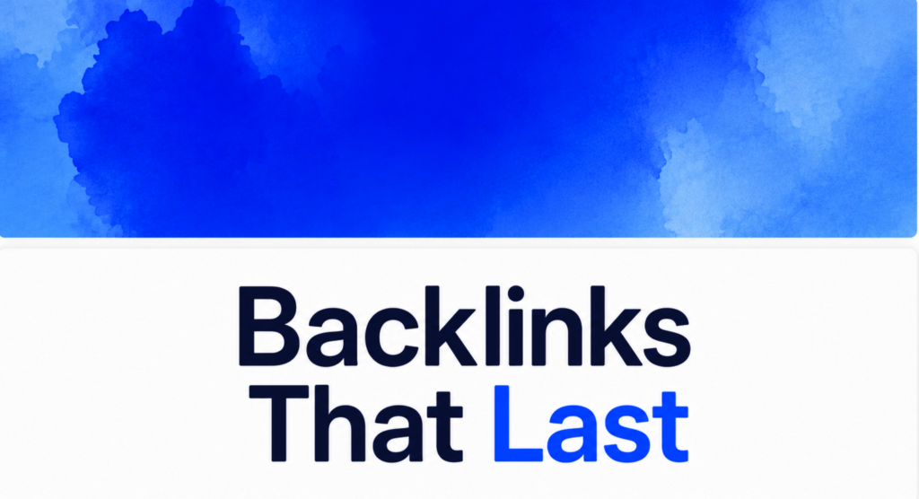 Backlinks that last — durable link building process explained