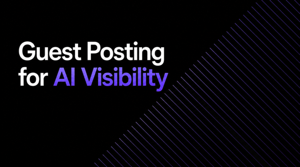 Guest posting services for SaaS brands to boost AI search visibility