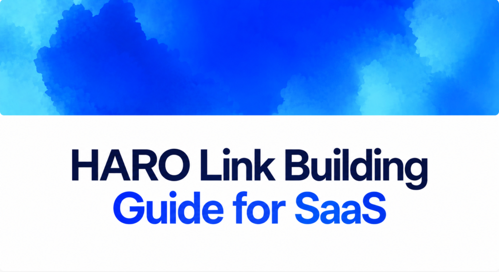 HARO and expert-quote link building guide for SaaS founders