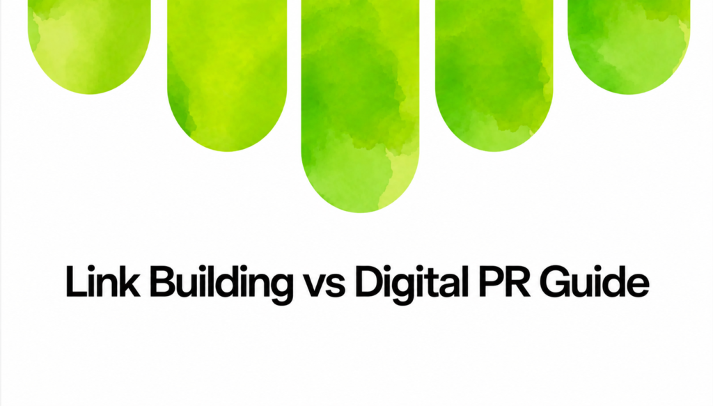 Link building vs digital PR comparison for SaaS